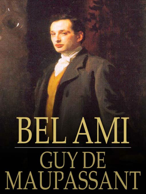 Title details for Bel Ami by Guy de Maupassant - Available